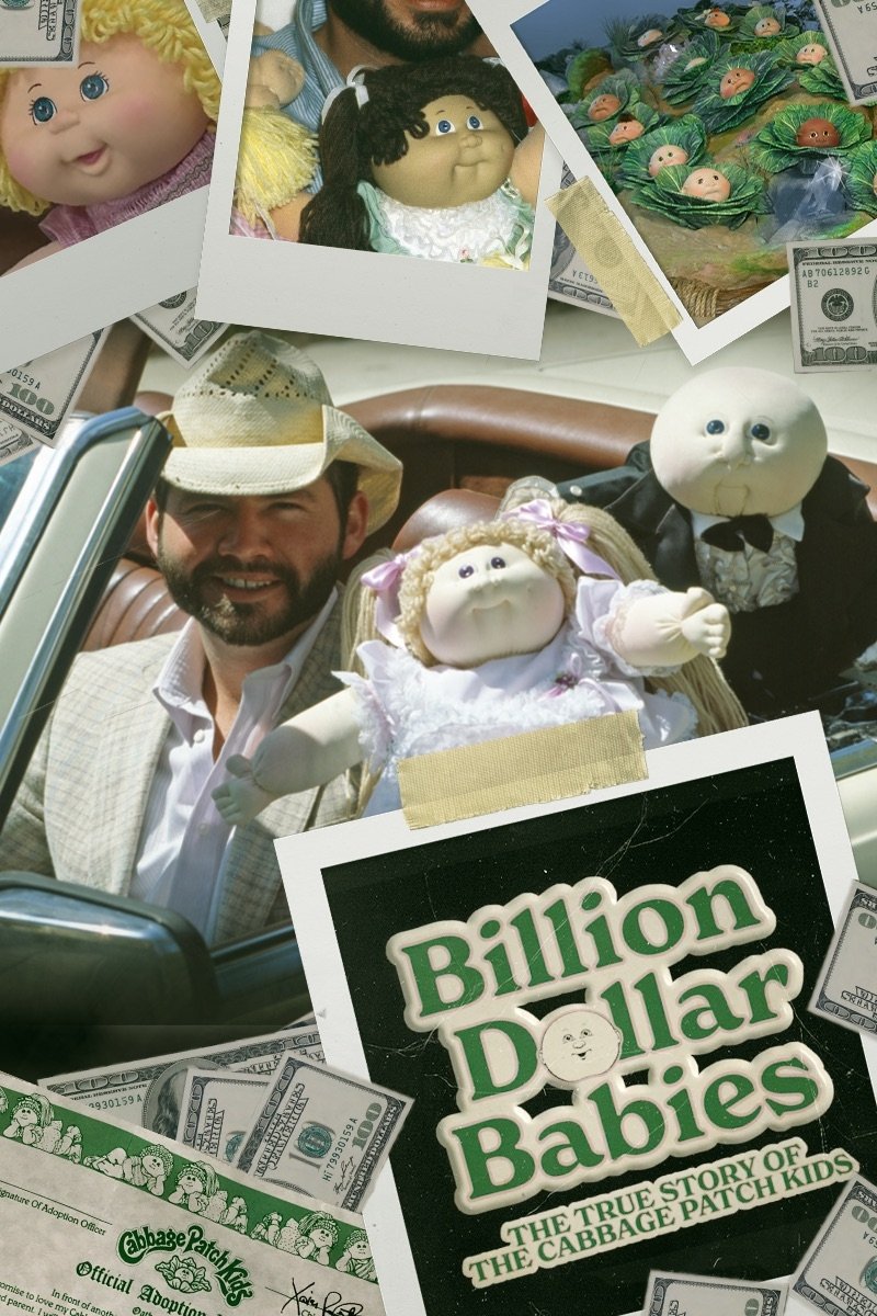 Постер Billion Dollar Babies: The True Story of the Cabbage Patch Kids